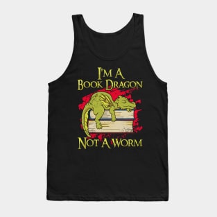 I'm A Book Dragon Not A Worm Tank Top